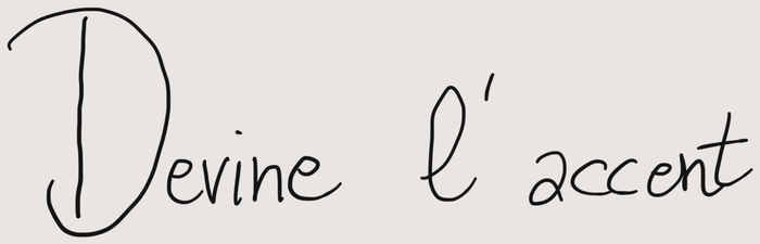 Devine l'accent