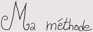 Ma méthode