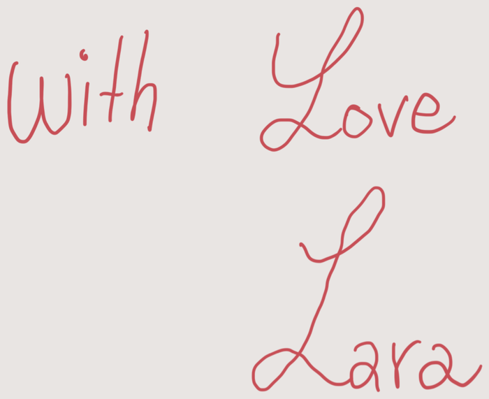 With love, Lara